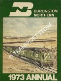 Book cover of Burlington Northern 1973 Annual by WAGNER, F. Hol (ed.)